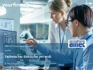 Technischer Einkäufer (m/w/d) - Reutlingen