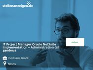 IT Project Manager Oracle NetSuite Implementation + Administration (all genders) - Neuss