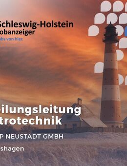 Abteilungsleitung Elektrotechnik (m/w/d) - Schashagen