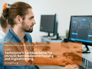 Technische*r Sachbearbeiter*in (m/w/d) Betriebsdatenerfassung und Digitalisierung - Augsburg