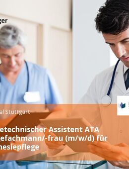 Anästhesietechnischer Assistent ATA oder Pflegefachmann/-frau (m/w/d) für die Anästhesiepflege - Stuttgart