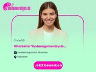 Mitarbeiter*in Managementsysteme und Geschäftsprozessmanagement (w/m/d) - München