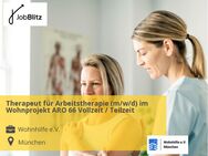 Therapeut für Arbeitstherapie (m/w/d) im Wohnprojekt ARO 66 Vollzeit / Teilzeit - München