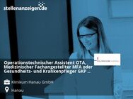 Operationstechnischer Assistent OTA, Medizinischer Fachangestellter MFA oder Gesundheits- und Krankenpfleger GKP OP (w/m/d) - Hanau (Brüder-Grimm-Stadt)