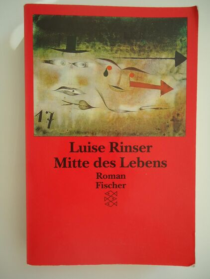 Luise Rinser - Mitte des Lebens - Freilassing