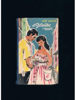 Glaube mir,Leni Hagen,Awa Verlag,50er Jahre - Linnich