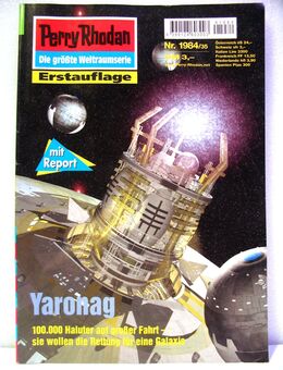 Perry Rhodan - Romanheft Nr. 1984 - Yaronag - Erstauflage - Biebesheim (Rhein)