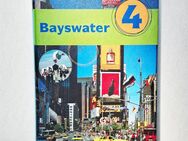 Bayswater Band 4 – Englisch Textbook ✨ Schul- & Arbeitsbuch für Klasse 8 ✨ Realschule, Regelschule und Mittelschule - Kiel Mettenhof