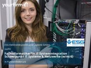 Fachinformatiker*in IT Systemintegration Schwerpunkt IT Systeme & Netzwerke (w/m/d) - Fürstenfeldbruck