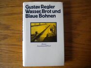 Wasser,Brot und blaue Bohnen,Gustav Regler,Kiepenheuer&Witsch Verlag,1981 - Linnich