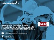 Ingenieur/in Techniker/in oder Facharbeiter/in im Bereich Service für Servohydraulische Test Maschinen / Prüfsysteme (w/m/div) - Ingolstadt