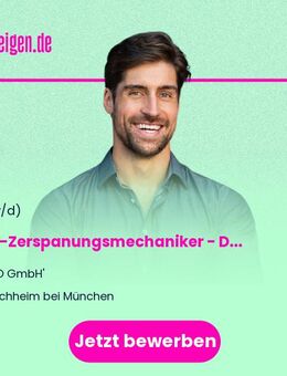 CNC-Zerspanungsmechaniker (m/w/d) - Drehen & Fräsen in der Einzelteilfertigung - Kirchheim (München)