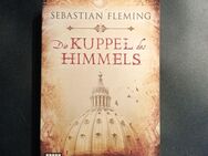 Die Kuppel des Himmels: Historischer Roman - Sebastian Fleming - Essen