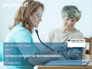 Facharzt (m/w/d) für Betriebsmedizin - Deggendorf