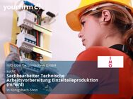 Sachbearbeiter Technische Arbeitsvorbereitung Einzelteileproduktion (m/w/d) - Königsbach-Stein