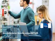 Baustellenleiter Maschinenbau (m/w/d) - Obernburg (Main)