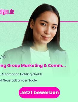Leitung Group Marketing & Communications (m/w/d) - Bad Neustadt (Saale)