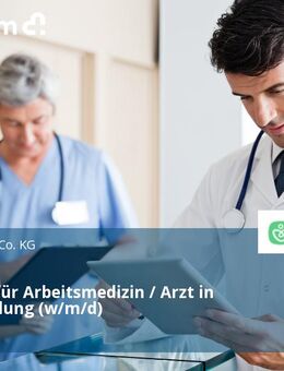 Facharzt für Arbeitsmedizin / Arzt in Weiterbildung (w/m/d) - Dortmund