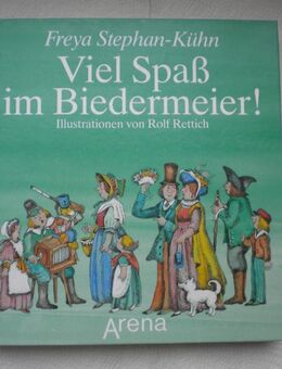 Viel Spaß im Biedermeier,Freya Stephan-Kühn/R.Rettich,Arena,1988 - Linnich