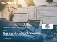 Cloud Architekt/-in (m/w/d) (Informatiker, Wirtschaftsinformatiker o. ä.) - Wiesbaden