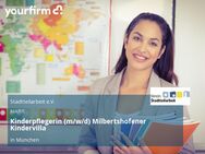 Kinderpflegerin (m/w/d) Milbertshofener Kindervilla - München