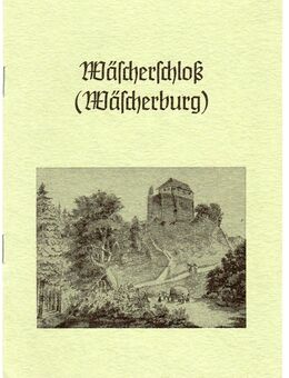 Wäscherschloß Wäscherburg von Kaißer Paul und Elisabeth - Spraitbach