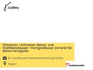 Zimmerer / Schreiner/ Beton- und Stahlbetonbauer / Fertigteilbauer (m/w/d) für Beton-Fertigteile - Siegen (Universitätsstadt)
