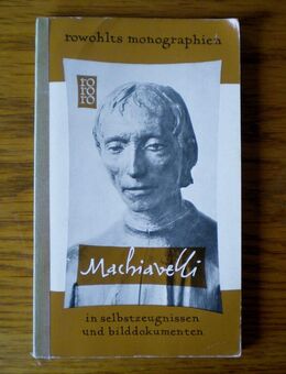 Machiavelli in Selbstzeugnissen und Bilddokumenten,Rowohlt Verlag,1958 - Linnich