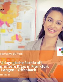 Erzieher/ Pädagogische Fachkraft (m/w/d) für unsere Kitas in Frankfurt am Main / Langen / Offenbach - Frankfurt (Main)