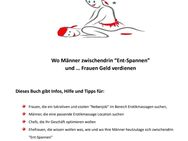 Wo Männer zwischendrin “Ent-Spannen” und … Frauen Geld verdienen PDF-Datei / Ratgeber - Taunusstein