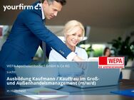 Ausbildung Kaufmann / Kauffrau im Groß- und Außenhandelsmanagement (m/w/d) - Hillscheid