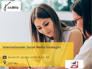 Internationaler Social Media Strategist - Lahnau