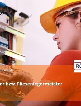 Fliesenleger bzw. Fliesenlegermeister (m/w/d) - Leipzig