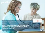 MFA - Medizinischer Fachangestellter (m/w/d) Neurologie & Stroke Unit - Vollzeit / Teilzeit - Hausham