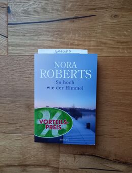So hoch wie der Himmel. Broschierte TB-Ausgabe v. 2011, Blanvalet Verlag, Nora Roberts (Autorin) - Rosenheim