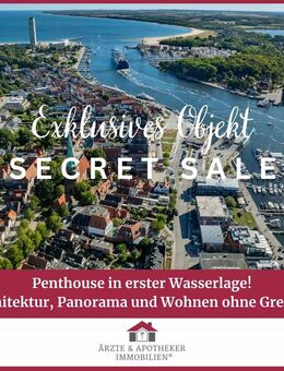 Penthouse in erster Wasserlage - Architektur, Panorama und Wohnen ohne Grenzen! - Lübeck