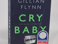 Cry Baby - Scharfe Schnitte von Gillian Flynn - 0,90 € - Helferskirchen