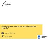 Pädagogische Hilfskraft (m/w/d) Vollzeit / Teilzeit - München