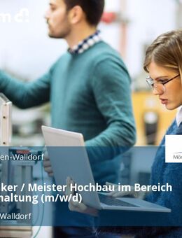 Bautechniker / Meister Hochbau im Bereich Bauunterhaltung (m/w/d) - Mörfelden-Walldorf