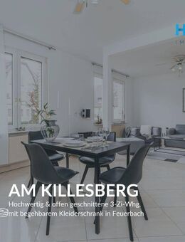 AM KILLESBERG - Hochwertig & offen geschnittene 3-Zi-Whg. mit begehbarem Kleiderschrank in Feuerbach - Stuttgart