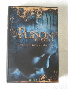 The Poison Diaries-Band 2-Liebe ist stärker als der Tod,Maryrose Wood,Fischer Verlag,2012 - Linnich