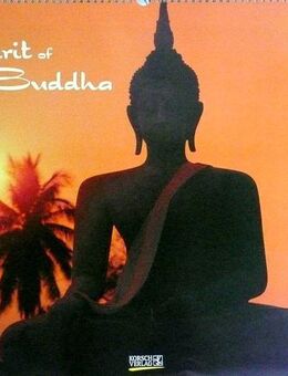 Spirit of Buddha -  Kalender mit wunderschönen Motiven zum Einrahmen - Niederfischbach