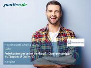 Feinkostexperte im Verkauf - Quereinsteiger aufgepasst! (w/m/d) - Leipzig