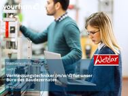 Vermessungstechniker (m/w/d) für unser Büro des Baudezernates - Wetzlar