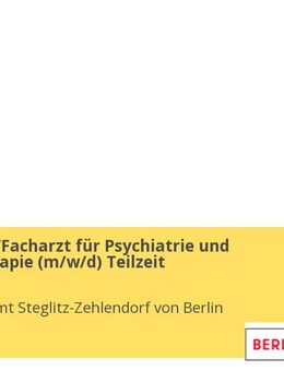 Fachärztin/Facharzt für Psychiatrie und Psychotherapie (m/w/d) Teilzeit - Berlin