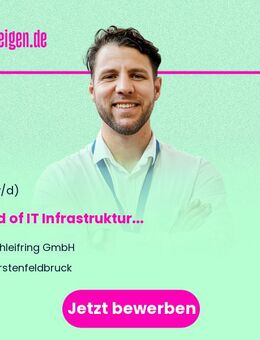 Head of IT Infrastruktur (m/w/d) - Fürstenfeldbruck
