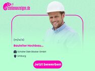 Bauleiter Hochbau (m/w/d) - Limburg (Lahn)