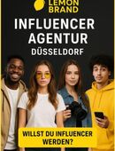 Influencer Agentur Düsseldorf I Lemon Brand - Jetzt Influencer werden - lemonbrand.de in 40597