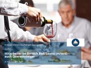 Mitarbeiter im Bereich Bad/Sauna (m/w/d) - auch Quereinsteiger - Kochel (See)