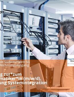 Ausbildung zur*zum Fachinformatiker*in (m/w/d), Fachrichtung Systemintegration - Soest